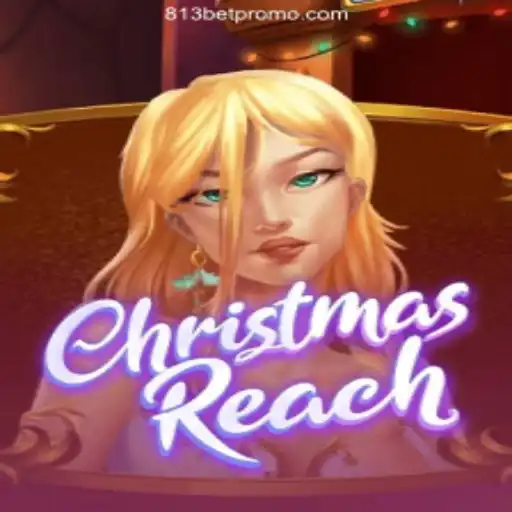 ChristmasReach: An Exciting Adventure in the World of 813 BET Oficial