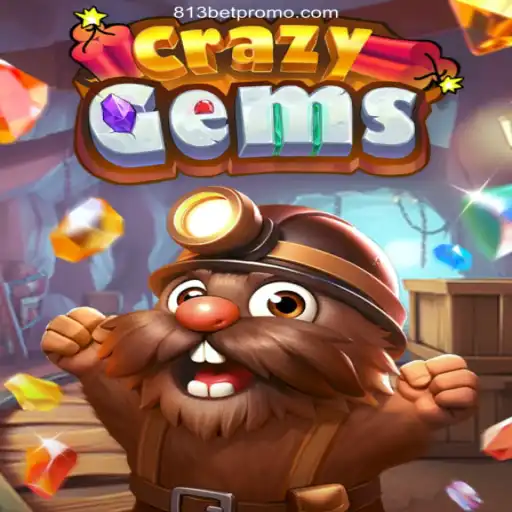 Exploring the Thrills of CrazyGems with 813 BET Oficial