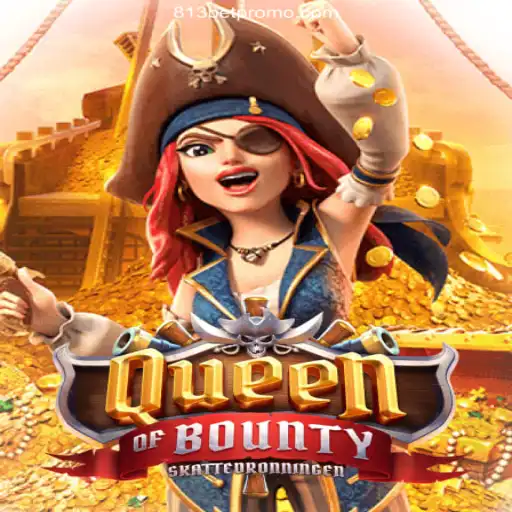 Discover the Thrilling World of QueenofBounty: A Premier Choice on 813 BET Oficial - O melhor cassino online do Brasil🍀