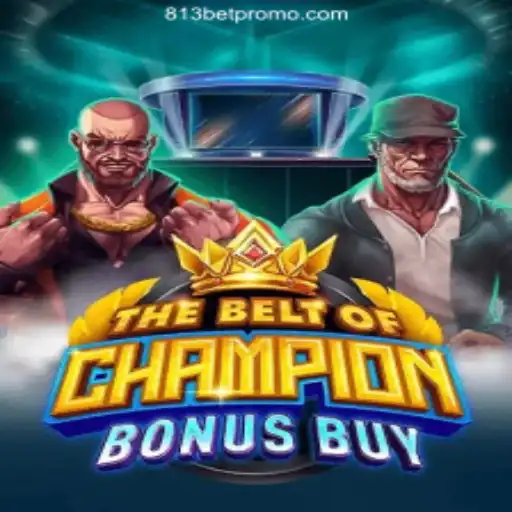 Explore the Thrills of TheBeltOfChampionBonusBuy: A Premier Choice for Casino Enthusiasts